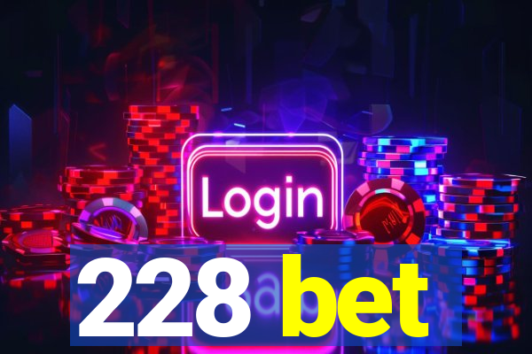 228 bet